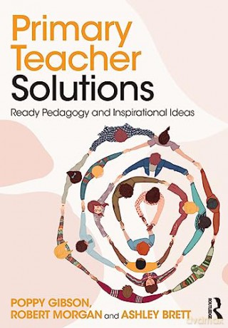 Primary Teacher Solutions - Poppy Gibson [KSIĄŻKA]