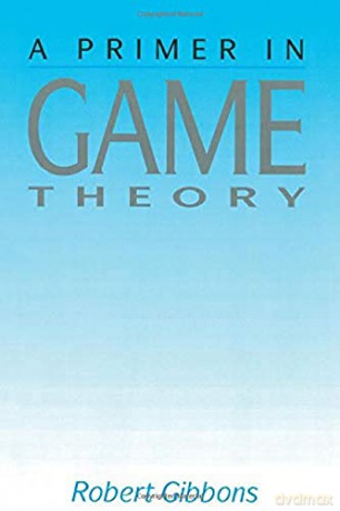 Primer In Game Theory - Robert Gibbons [KSIĄŻKA]