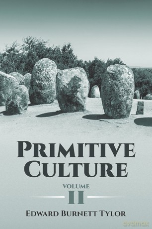 Primitive Culture Volume 2 - Edward Tylor [KSIĄŻKA]