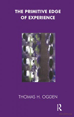 Primitive Edge Of Experience - Thomas Ogden [KSIĄŻKA]