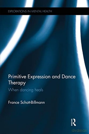 Primitive Expression And Dance Ther - Schott Billmann [KSIĄŻKA]