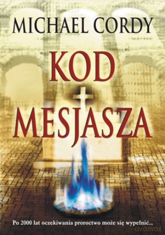 Kod Mesjasza - Cordy Michael [KSIĄŻKA]