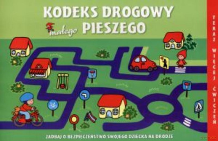 Kodeks Drogowy Małego Pieszego [KSIĄŻKA]