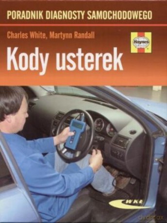 Kody Usterek. Pordnik Diagnostyki Samochodowej - White,Randall [KSIĄŻKA]