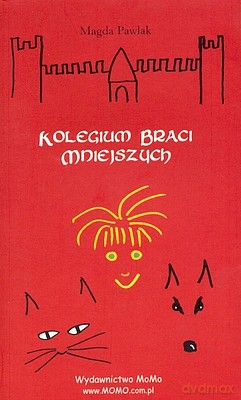 Kolegiumaci Mniejszych - Pawlak Magda [KSIĄŻKA]