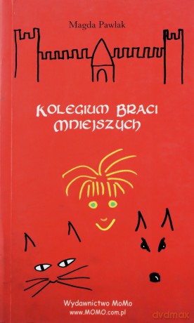 Kolegiumaci Mniejszych - Pawlak Magda [KSIĄŻKA]