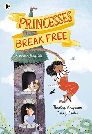Princesses Break Free - Timothy Knapman [KSIĄŻKA]