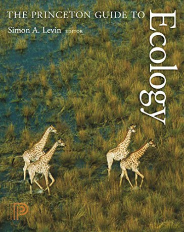 Princeton Guide To Ecology - Simon Levin [KSIĄŻKA]