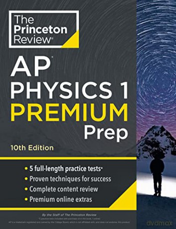 Princeton Review Ap Physics 1 Premium Pr - The Princeto Review [KSIĄŻKA]