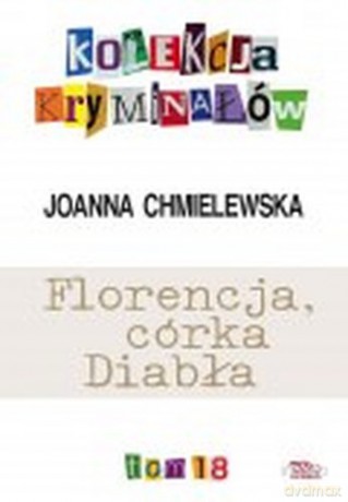 Kolekcja Kryminałów Florencja Córka Diabła T.18 - Chmielewska [KSIĄŻKA]