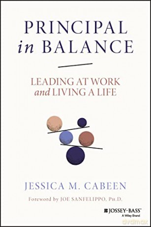 Principal In Balance Leading At Work A [KSIĄŻKA]