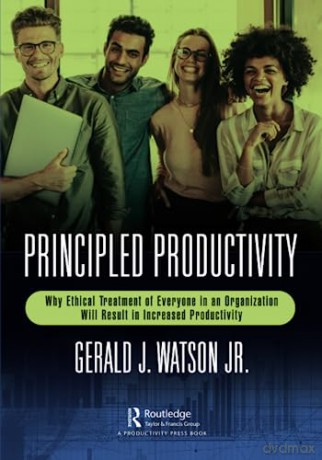 Principled Productivity - Gerald J Watson Jr. [KSIĄŻKA]