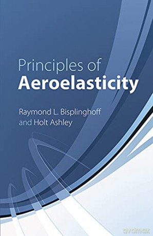 Principles Of Aeroelasticity - Bisplinghoff Ashley [KSIĄŻKA]