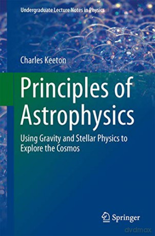 Principles Of Astrophysics - Keeton Charles [KSIĄŻKA]