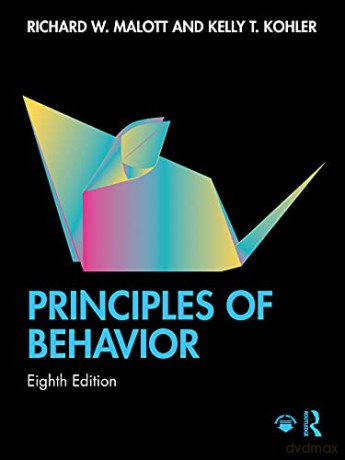 Principles Of Behavior - Richard W. Malott [KSIĄŻKA]