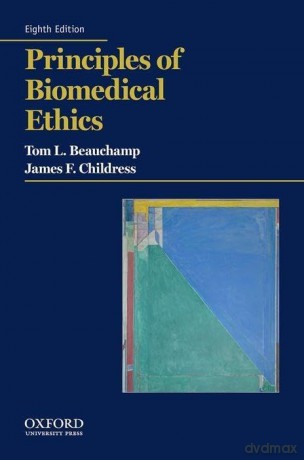 Principles Of Biomedical Ethics - Tom L Beauchamp [KSIĄŻKA]