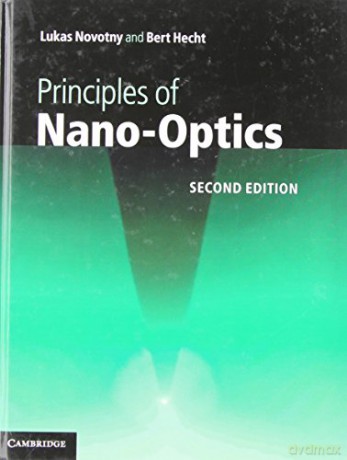 Principles Of Nanooptics - Lukas Novotny [KSIĄŻKA]