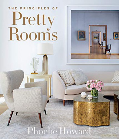Principles Of Pretty Rooms - Phoebe Howard [KSIĄŻKA]