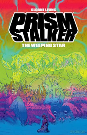 Prism Stalker The Weeping Star - Sloane Leong [KSIĄŻKA]