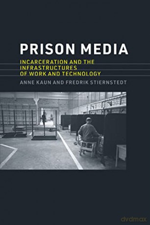 Prison Media - Anne Kaun [KSIĄŻKA]