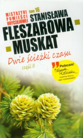 Kolekcja T.16 Dwie Ścieżki Czasu Cz.2 - Fleszerowa-Muskat [KSIĄŻKA]