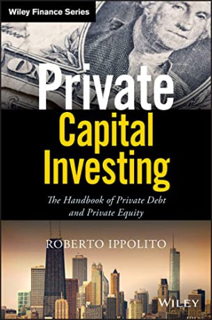 Private Capital Investing - Roberto Ippolito [KSIĄŻKA]