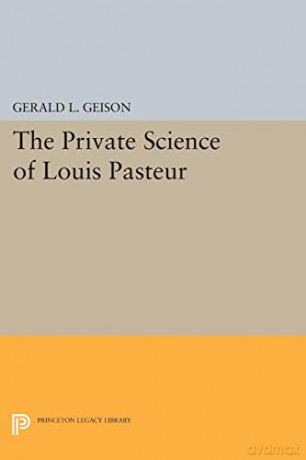 Private Science Of Louis Pasteur Paper [KSIĄŻKA]