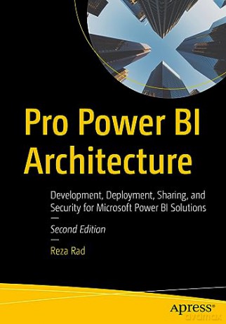 Pro Power Bi Architecture - Reza Rad [KSIĄŻKA]