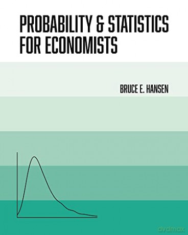 Probability And Statistics For Economis - Bruce Hansen [KSIĄŻKA]