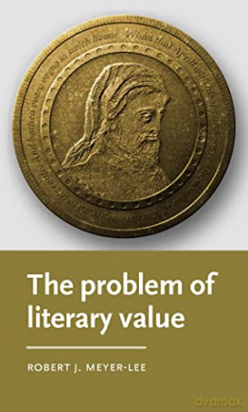 Problem Of Literary Value - Robert J Meyer-Lee [KSIĄŻKA]