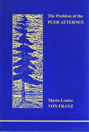 Problem Of The Puer Aeternus The - M L Von Franz [KSIĄŻKA]