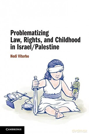 Problematizing Law Rights And Childho - Viterbo Hedi [KSIĄŻKA]