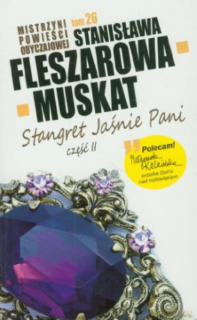 Kolekcja T.26 Stangret Jaśnie Pani Cz.2 - Fleszerowa-Muskat [KSIĄŻKA]