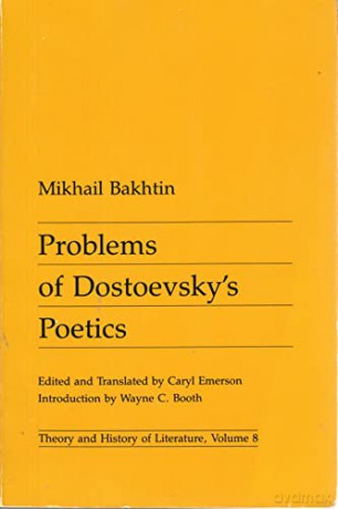 Problems Of Dostoevsky S Poetics - Mikhail Bakhtin [KSIĄŻKA]