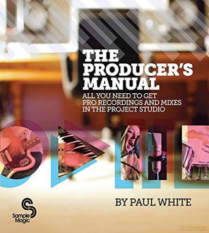 Producers Manual - Paul White [KSIĄŻKA]