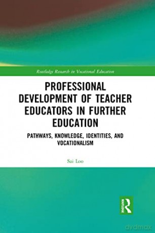 Professional Development Of Teacher Educ - Sai Loo [KSIĄŻKA]