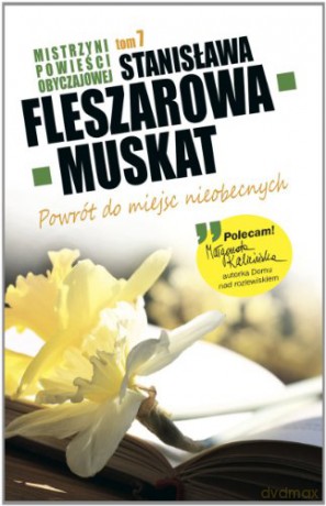 Kolekcja T.7 Powrót Do Miejsc Nieobecnych - Fleszerowa-Muskat [KSIĄŻKA]