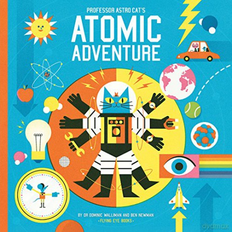 Professor Astro Cats Atomic Adventure - Dominic Walliman [KSIĄŻKA]