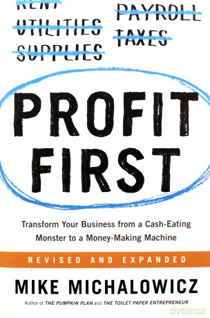 Profit First - Mike Michalowicz [KSIĄŻKA]