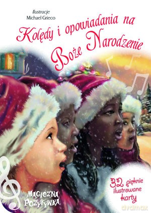 Kolędy I Opowiadania Na Boże Narodzenie Magiczna Pozytywka - Michael Grieco [KSIĄŻKA]