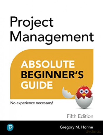 Project Management Absolute Beginners - Greg Horine [KSIĄŻKA]