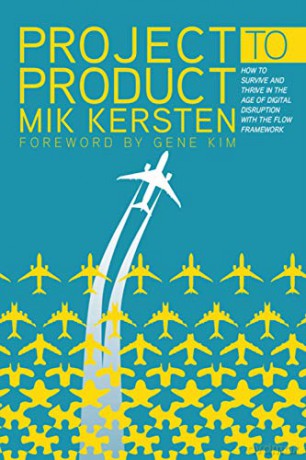 Project To Product - Mik Kersten [KSIĄŻKA]