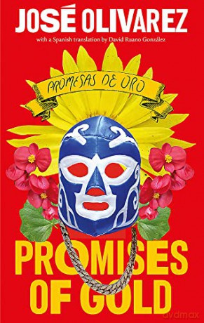 Promises Of Gold - Jose Olivarez [KSIĄŻKA]