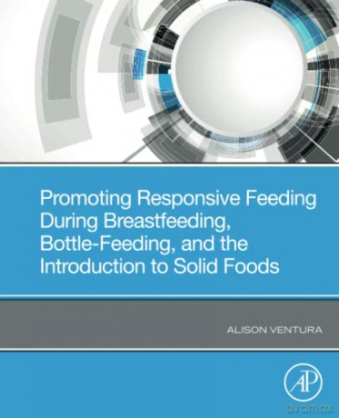 Promoting Responsive Feeding During Brea - Alison Ventura [KSIĄŻKA]