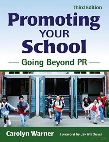 Promoting Your School Going Beyond Pr - Carolyn Warner [KSIĄŻKA]