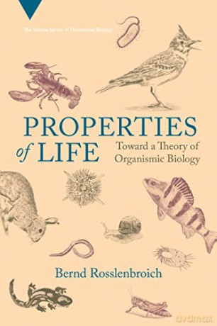 Properties Of Life - Bernd Rosslenbroich [KSIĄŻKA]