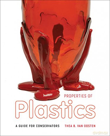 Properties Of Plastics - Thea B. Van Oosten [KSIĄŻKA]