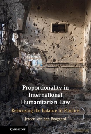 Proportionality In International Humani - Booga Jeroen Van De [KSIĄŻKA]