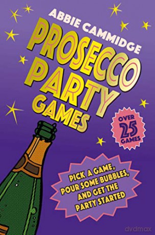 Prosecco Party Games - Abbie Cammidge [KSIĄŻKA]