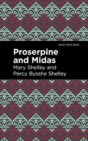 Proserpine And Midas [KSIĄŻKA]